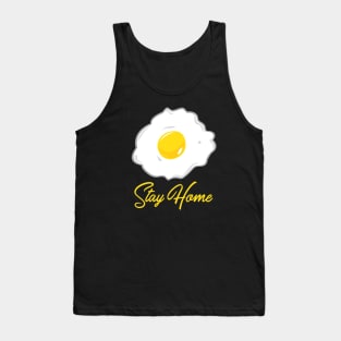 Stay Home With Fried Egg Tank Top
